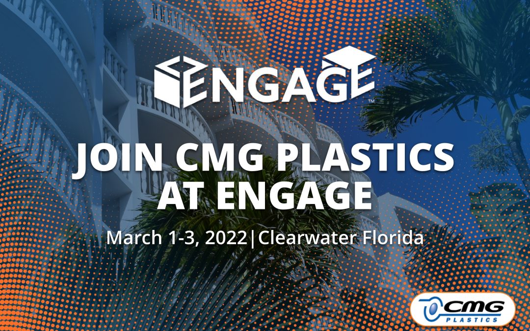 Join CMG Plastics at Engage, March 1-3 in Clearwater Beach